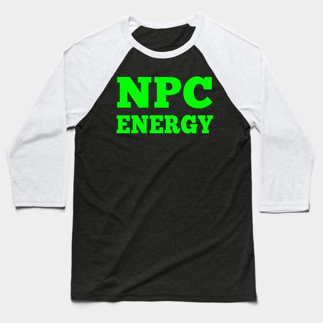 NPC Energy Baseball T-Shirt by Geoji 